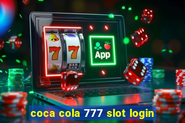 coca cola 777 slot login